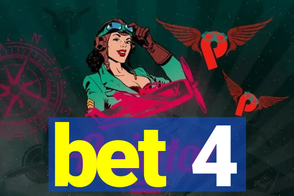 bet 4